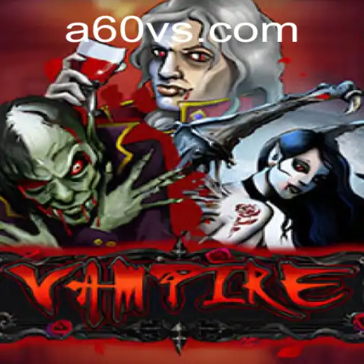 Vampire: An Immersive Gaming Experience at A60V